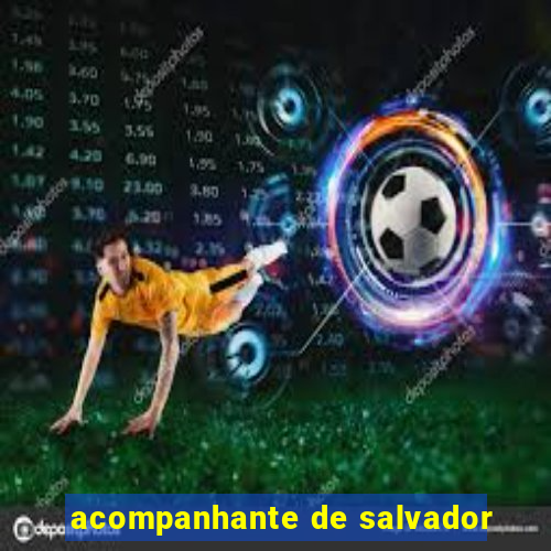 acompanhante de salvador